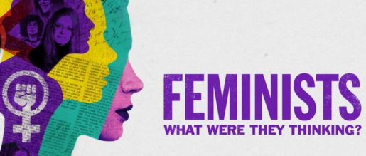 Feministas: O Que Elas Estavam Pensando?
