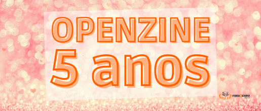 5 Anos de Openzine!