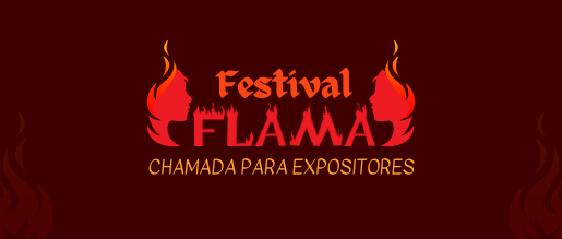 Festival  Flama – Chamada para Expositores