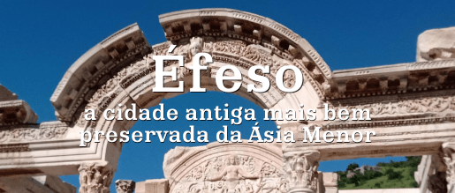 Éfeso, antiga e preservada