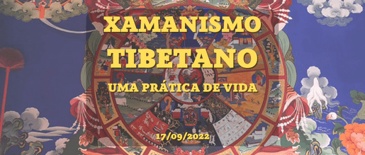 Xamanismo Tibetano – Uma Prática de Vida
