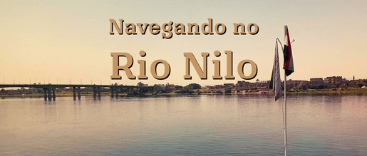 Navegando no Rio Nilo