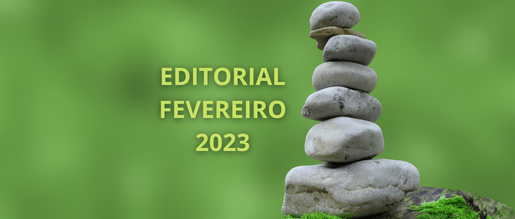 Editorial – Fevereiro 2023