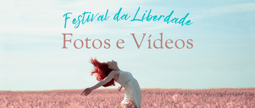 Festival da Liberdade – Fotos e Vídeos