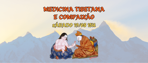 Medicina Tibetana e Compaixão – 19/08