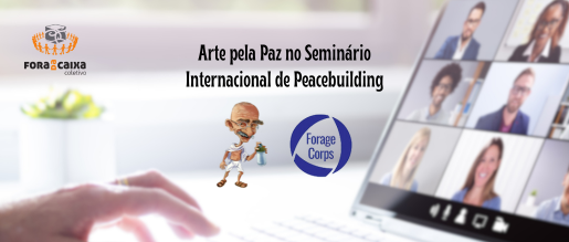 Arte pela Paz no Seminário Internacional de Peacebuilding