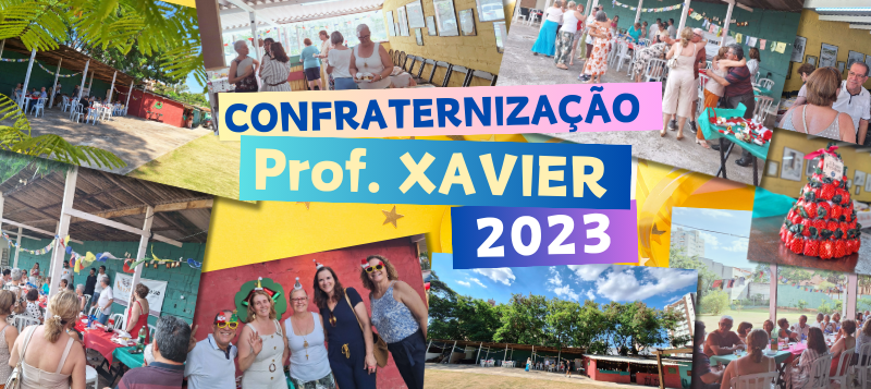 Confraternização Professor Xavier 2023