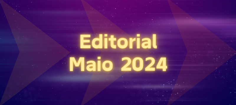 Editorial – Maio 2024